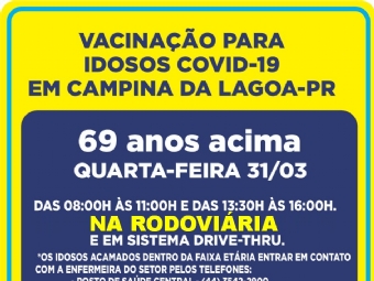 Campina da Lagoa iniciar imunizao em idosos com 69 anos na prxima quarta-feira (31)